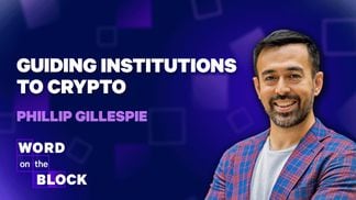 Phillip Gillespie: Guiding Institutions to Crypto