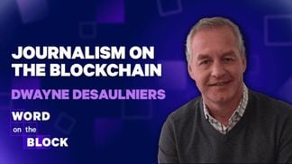 Dwayne Desaulniers: Journalism on the Blockchain